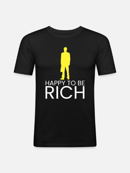 happy to be rich - Men's Slim Fit T-Shirt - black