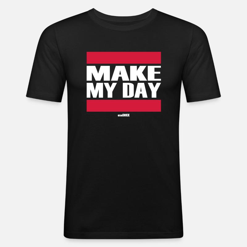 Make my day - Männer Slim Fit T-Shirt - Schwarz