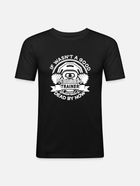 Personal Trainer Good Personal Trainer - Men's Slim Fit T-Shirt - black