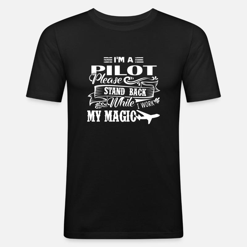 Pilot Ich bin ein Pilot - Männer Slim Fit T-Shirt - Schwarz