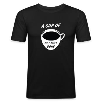 Une tasse de merde - Citation de motivation du café - T-shirt près du corps Homme - noir - Devant - Nik (191cm)