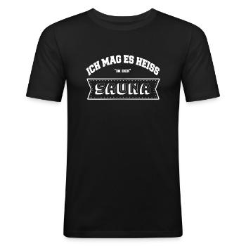 Ich mag es heiss heiß in der Sauna lustiger Spruch - Männer Slim Fit T-Shirt - Schwarz - Vorne - Nik (191cm)