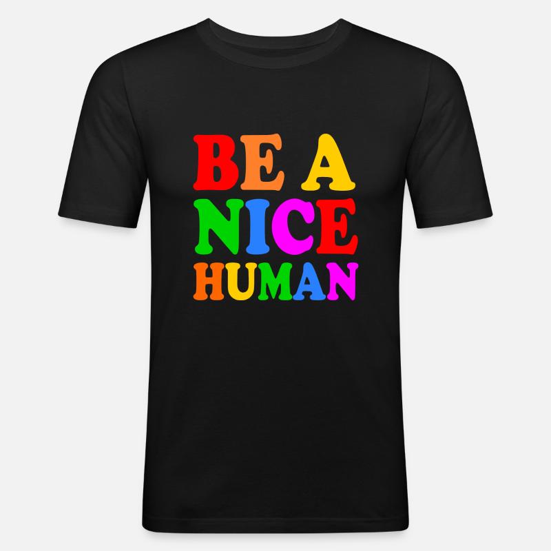 Be a nice human - Men's Slim Fit T-Shirt - black