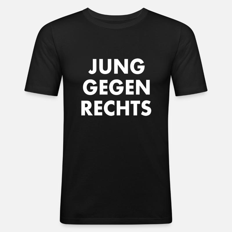 Jung gegen rechts - Männer Slim Fit T-Shirt - Schwarz