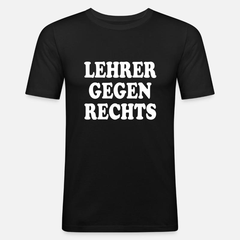 Lehrer gegen rechts - Männer Slim Fit T-Shirt - Schwarz