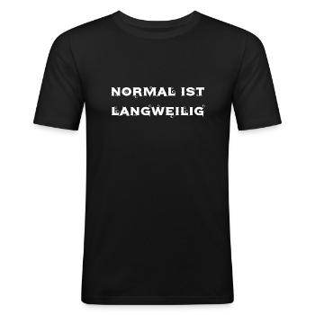 normal ist langweilig - Männer Slim Fit T-Shirt - Schwarz - Vorne - Nik (191cm)