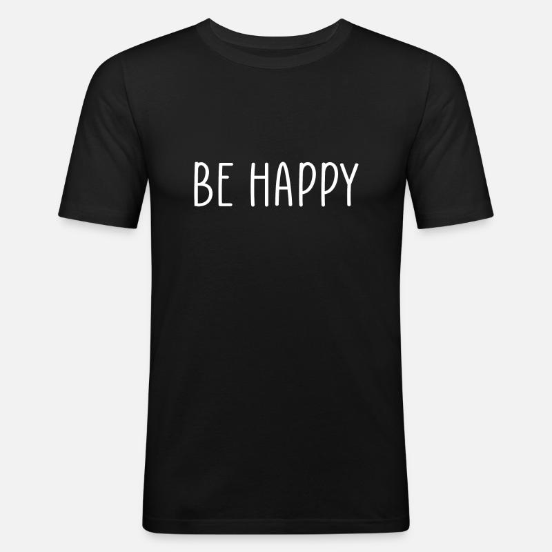 Sei glücklich - Männer Slim Fit T-Shirt - Schwarz