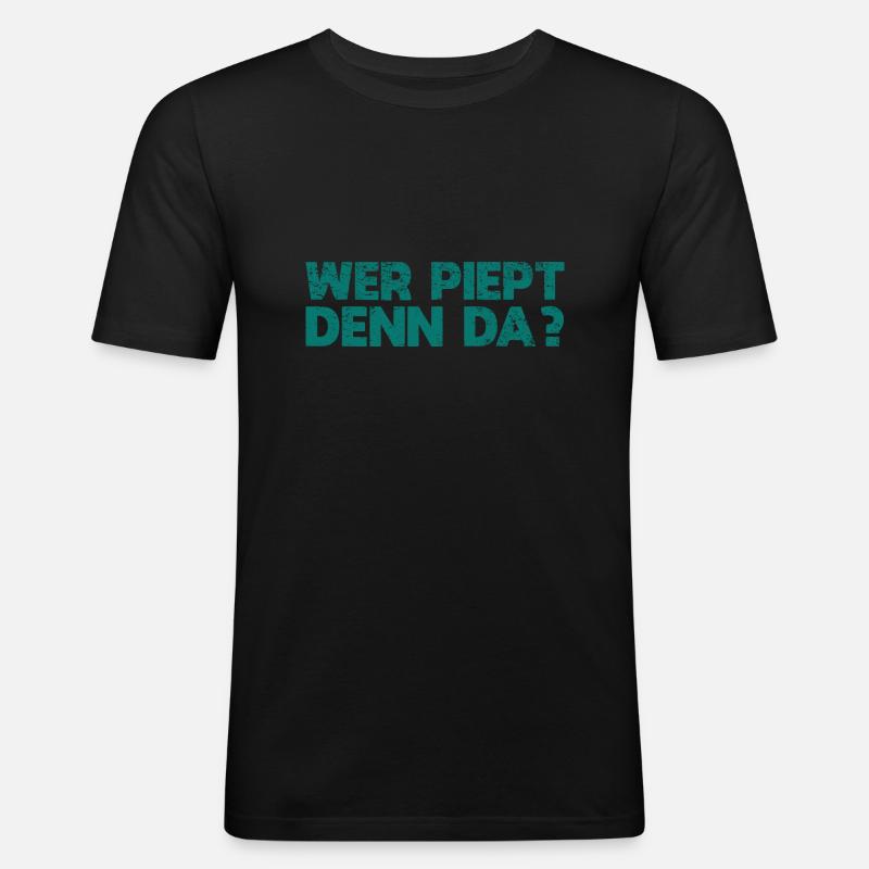 Wer Piept Denn Da? - Männer Slim Fit T-Shirt - Schwarz