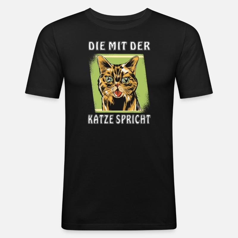 DIE MIT DER KATZE SPRICHT - Männer Slim Fit T-Shirt - Schwarz