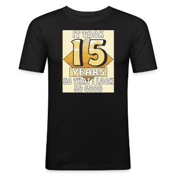 IT TOOK 15 YEARS - Men's Slim Fit T-Shirt - black - Front - Nik (191cm)