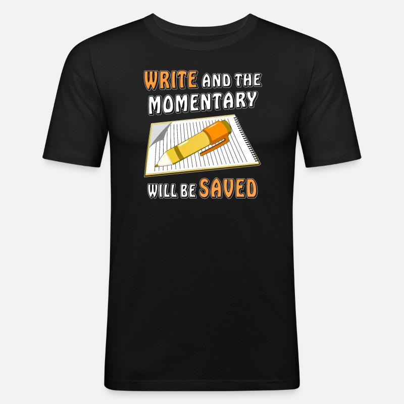 NOTEPAD WRITE MOMENT SAVED - Men's Slim Fit T-Shirt - black