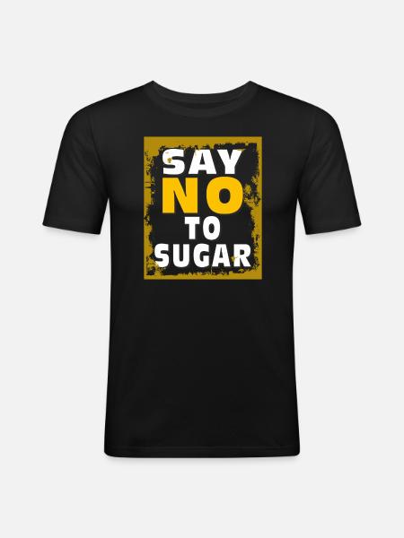 ZUCKER SAY NO TO SUGAR - Men's Slim Fit T-Shirt - black