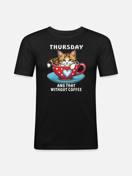 THURSDAY AND THAT WITHOUT COFFEE - Men's Slim Fit T-Shirt - black