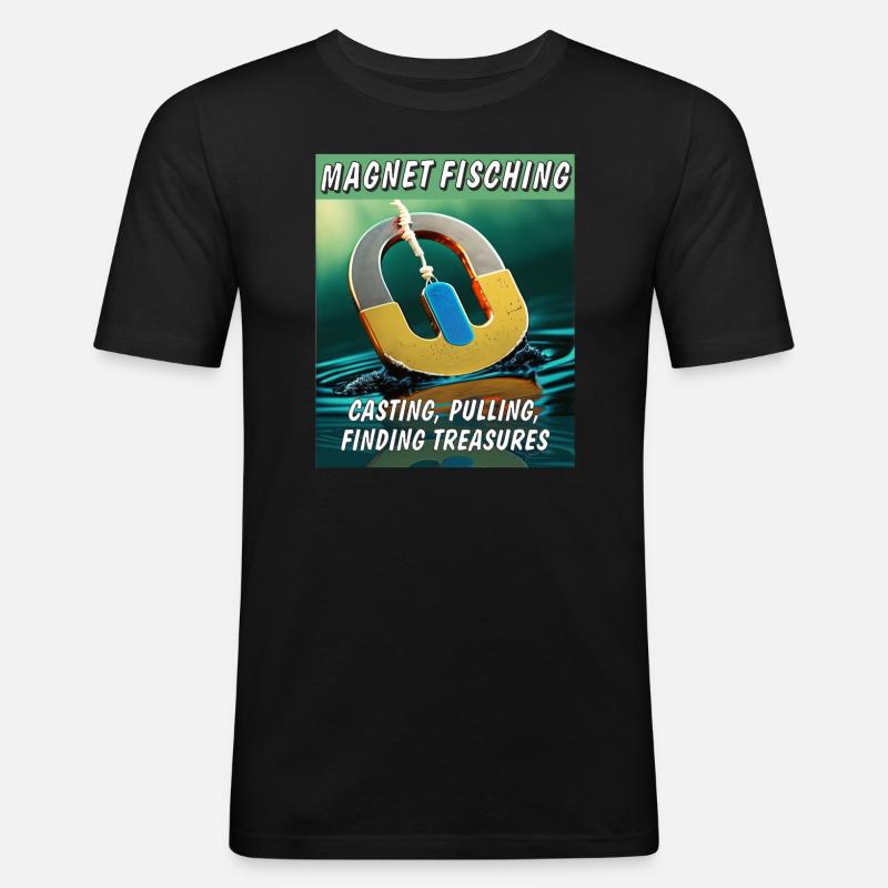 MAGNETFISCHING CASTING PULLING FINDING - Männer Slim Fit T-Shirt - Schwarz