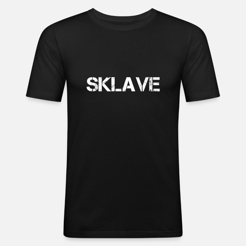Sklave - Männer Slim Fit T-Shirt - Schwarz