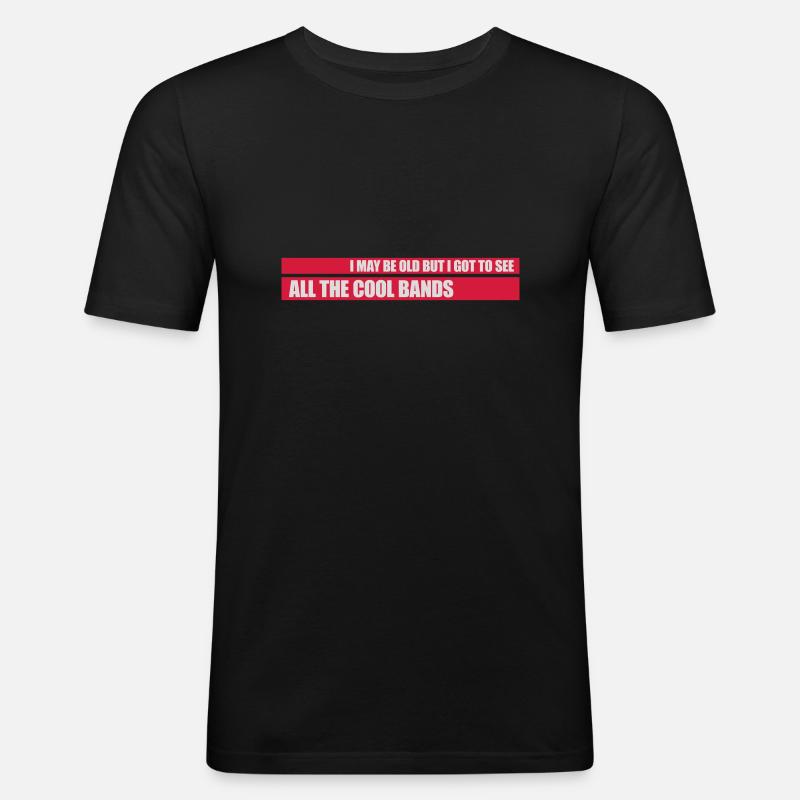 I may be old - Männer Slim Fit T-Shirt - Schwarz