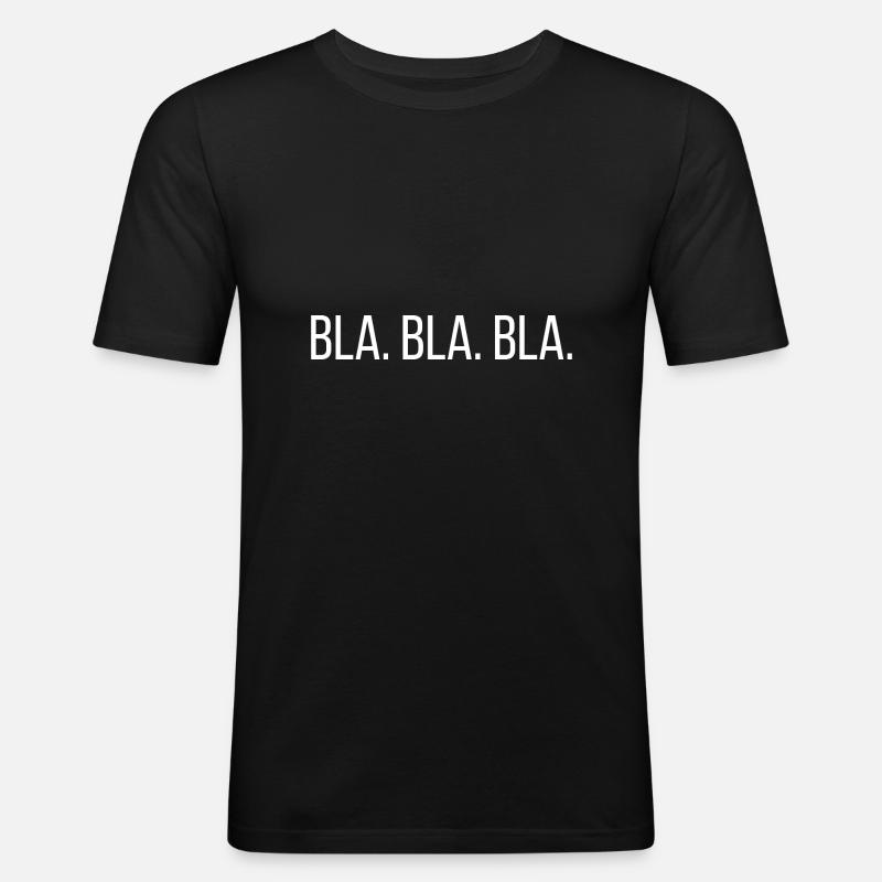 bla bla bla - Männer Slim Fit T-Shirt - Schwarz