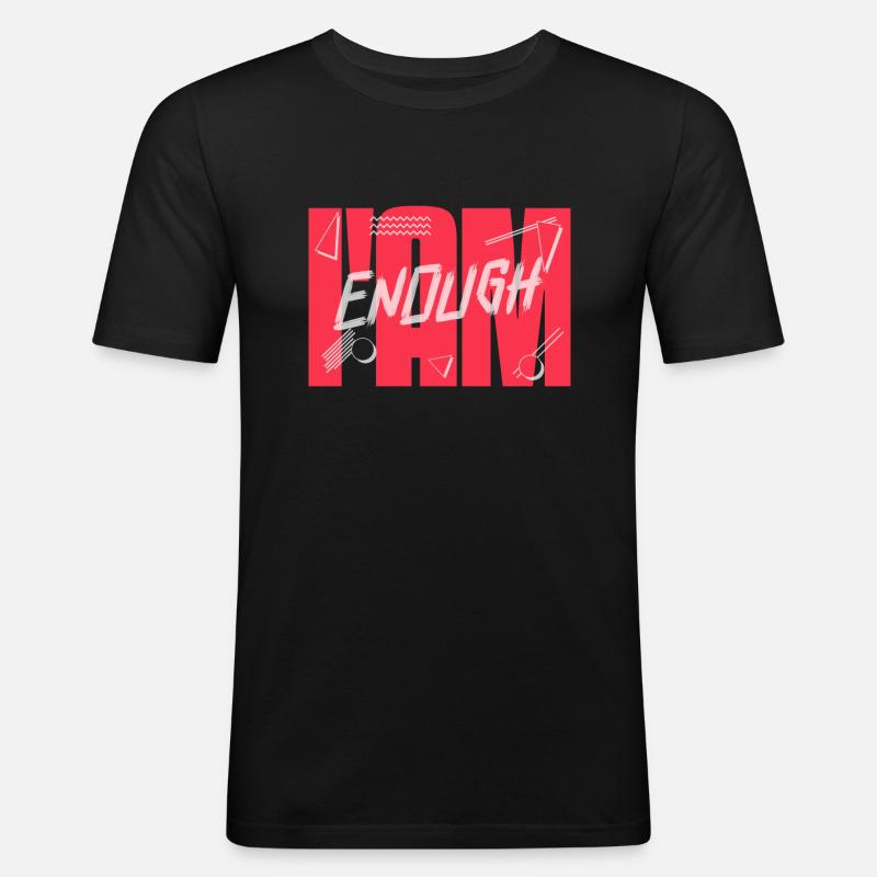 I Am Enough - Männer Slim Fit T-Shirt - Schwarz