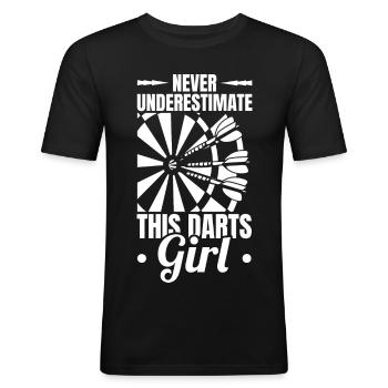 Unterschätze nie dieses Darter Mädchen - Männer Slim Fit T-Shirt - Schwarz - Vorne - Nik (191cm)