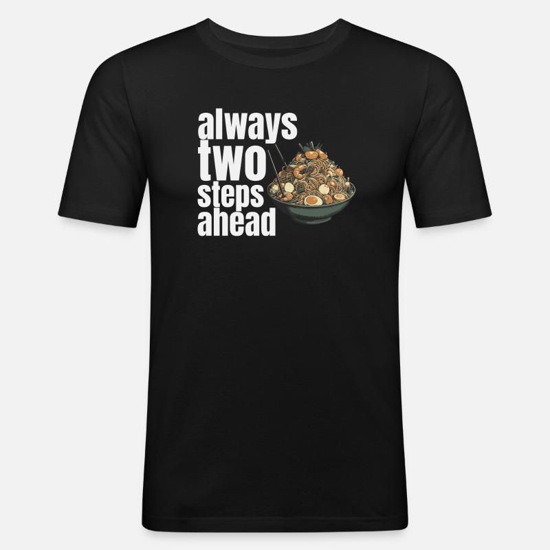 always two steps ahead - Männer Slim Fit T-Shirt - Schwarz