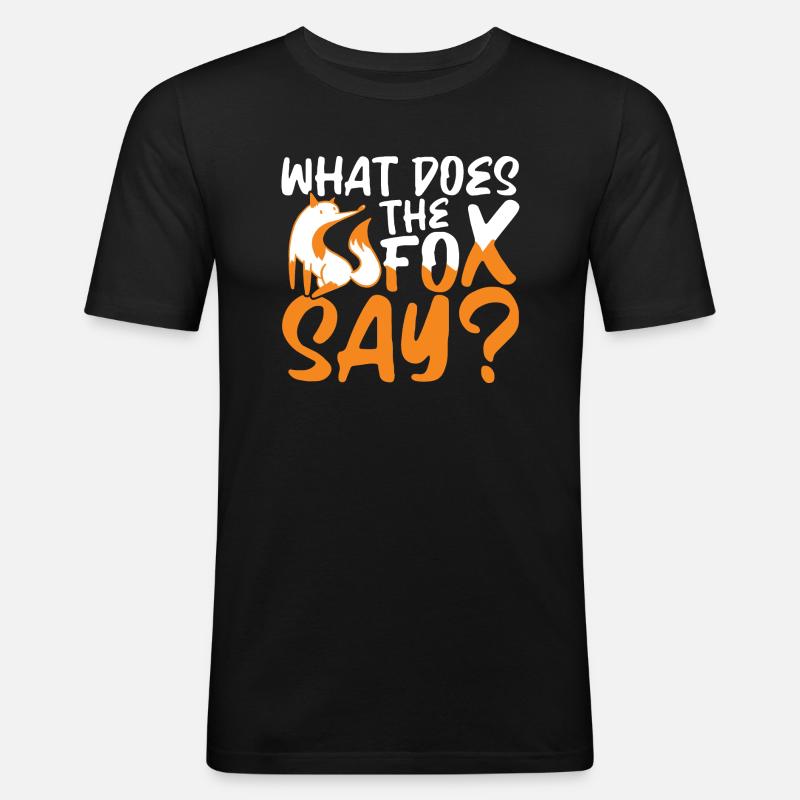 what does the fox say - Männer Slim Fit T-Shirt - Schwarz