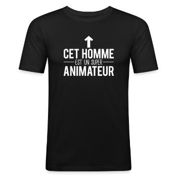 Cet homme est un super animateur humour - T-shirt près du corps Homme - noir - Devant - Nik (191cm)