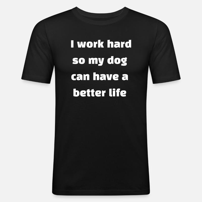 Arbeiten Hund Spruch Englisch - Männer Slim Fit T-Shirt - Schwarz