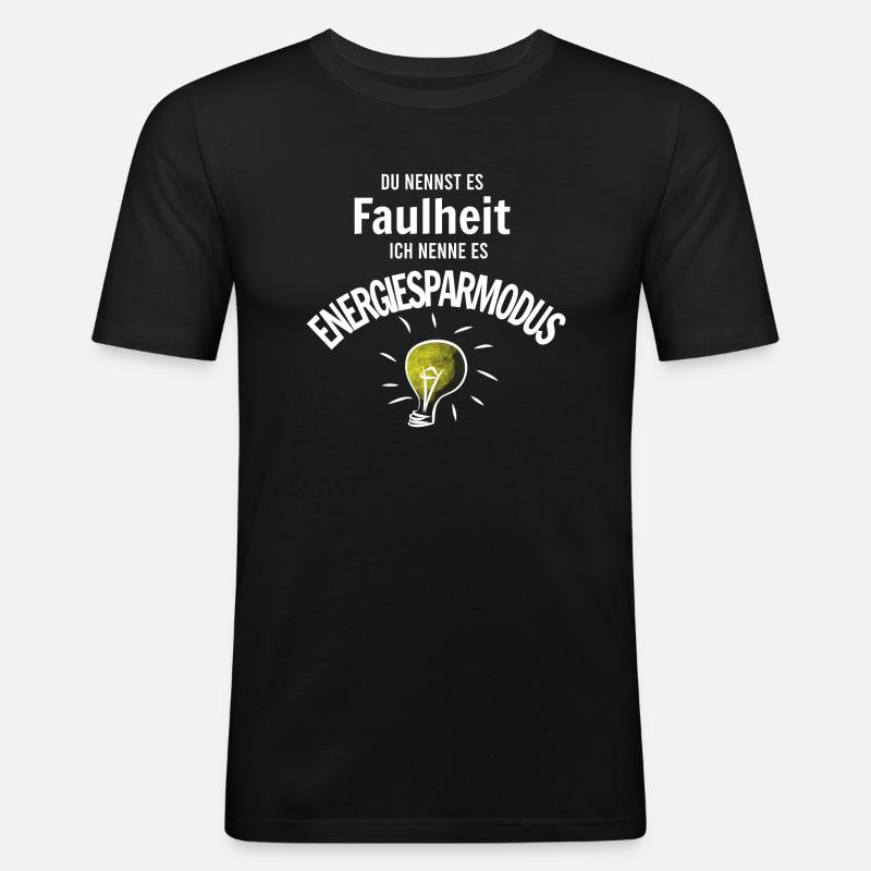 Faulheit oder Energiesparmodus - Männer Slim Fit T-Shirt - Schwarz