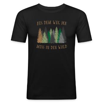 Aus dem weg ich muss in den Wald - Männer Slim Fit T-Shirt - Schwarz - Vorne - Nik (191cm)