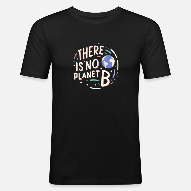 KEIN PLANET B - Männer Slim Fit T-Shirt - Schwarz