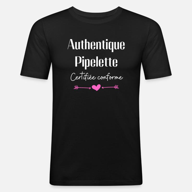 Authentique pipelette certifiée conforme - T-shirt près du corps Homme - noir