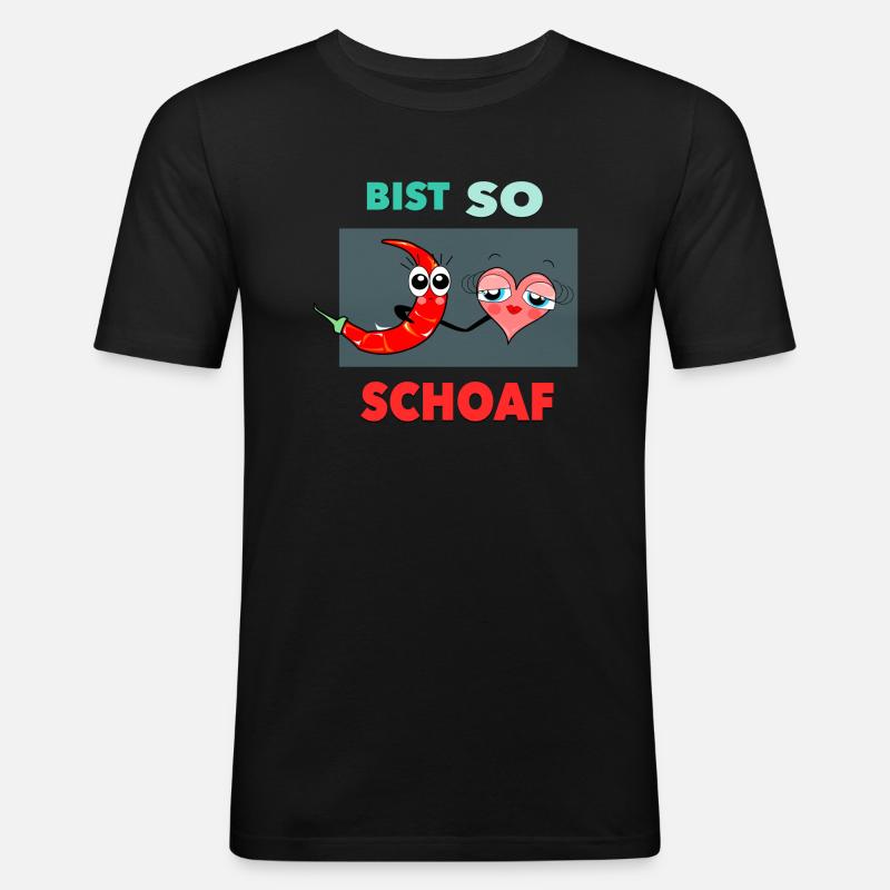 Bist so Schoaf *** - Männer Slim Fit T-Shirt - Schwarz