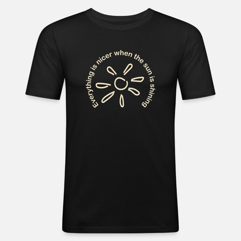 Sonne scheint Spruch - Männer Slim Fit T-Shirt - Schwarz