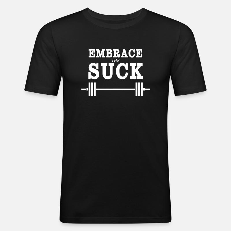Umarme den SUCK - Männer Slim Fit T-Shirt - Schwarz