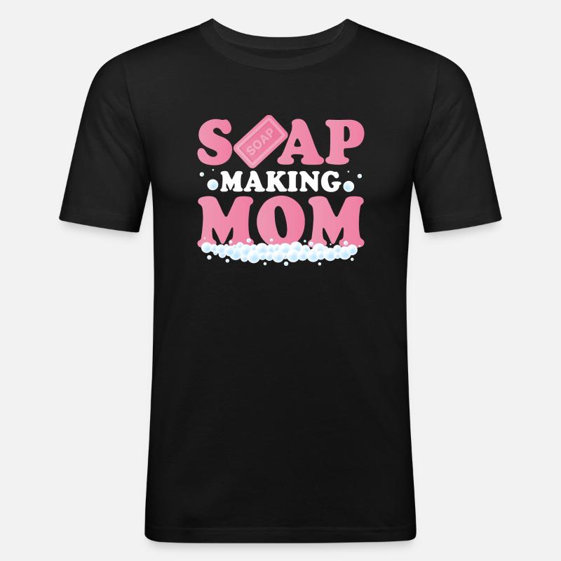 Soap Making Mom Soapmaker Soapmaking - Men's Slim Fit T-Shirt - black