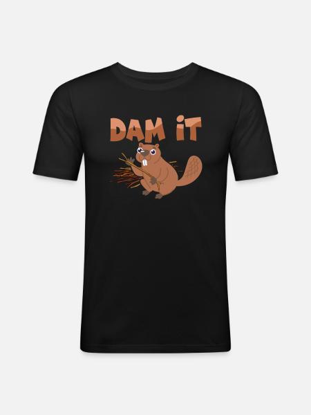 Dam It Rodent Beaver Animal - Men's Slim Fit T-Shirt - black