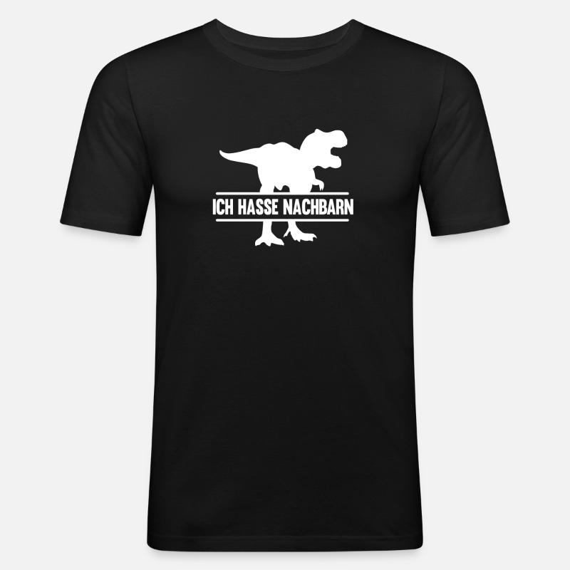 Ich hasse Nachbarn - Männer Slim Fit T-Shirt - Schwarz