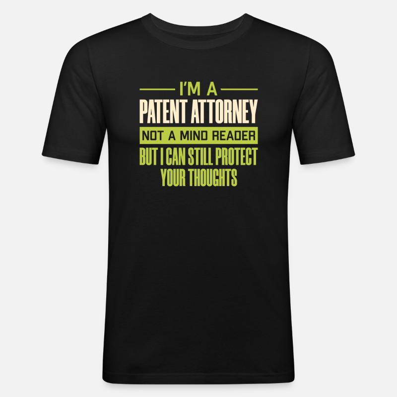 I’m A Patent Attorney Not A Mind Reader - Men's Slim Fit T-Shirt - black