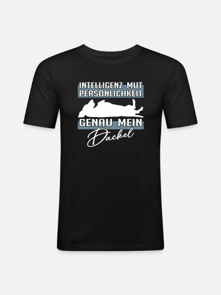 Intelligenz Mut Persönlichkeit - mein Dackel - Männer Slim Fit T-Shirt - Schwarz