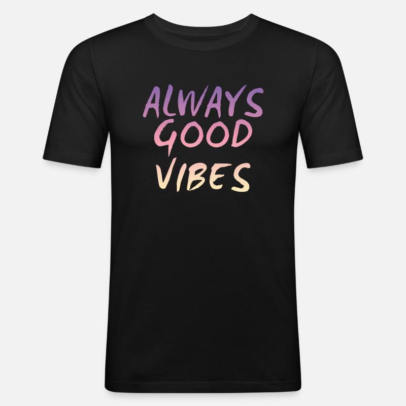 Good vibes - Männer Slim Fit T-Shirt - Schwarz
