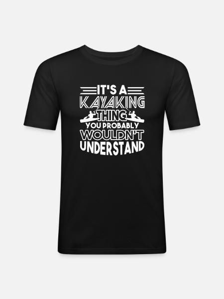 It's A Kayaking Thing - Men's Slim Fit T-Shirt - black