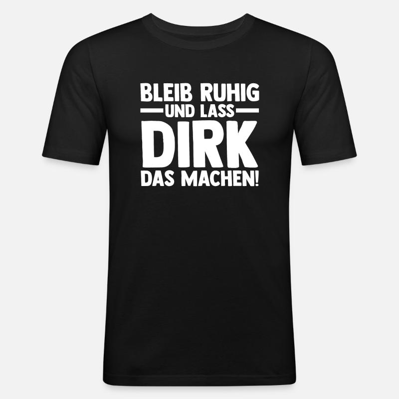 First name Dirk - Men's Slim Fit T-Shirt - black
