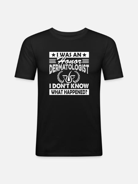 Dermatologist Proud To Be Dermatologist - Men's Slim Fit T-Shirt - black