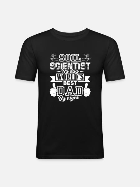 Soil Scientist Soil Scientist Dad - Men's Slim Fit T-Shirt - black