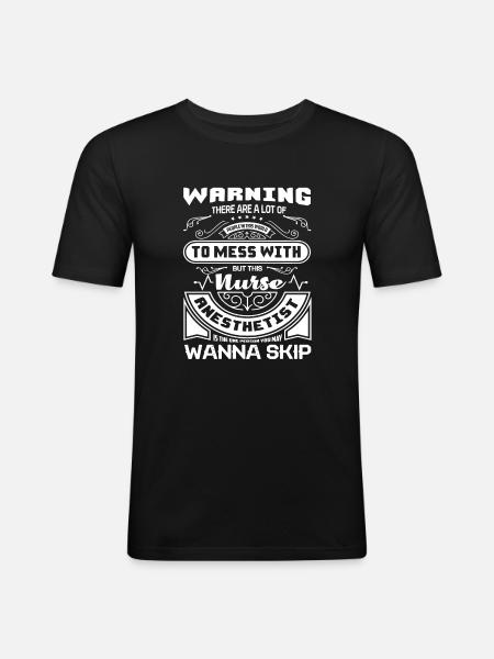 Don't Mess With Nurse Anesthetist - Men's Slim Fit T-Shirt - black