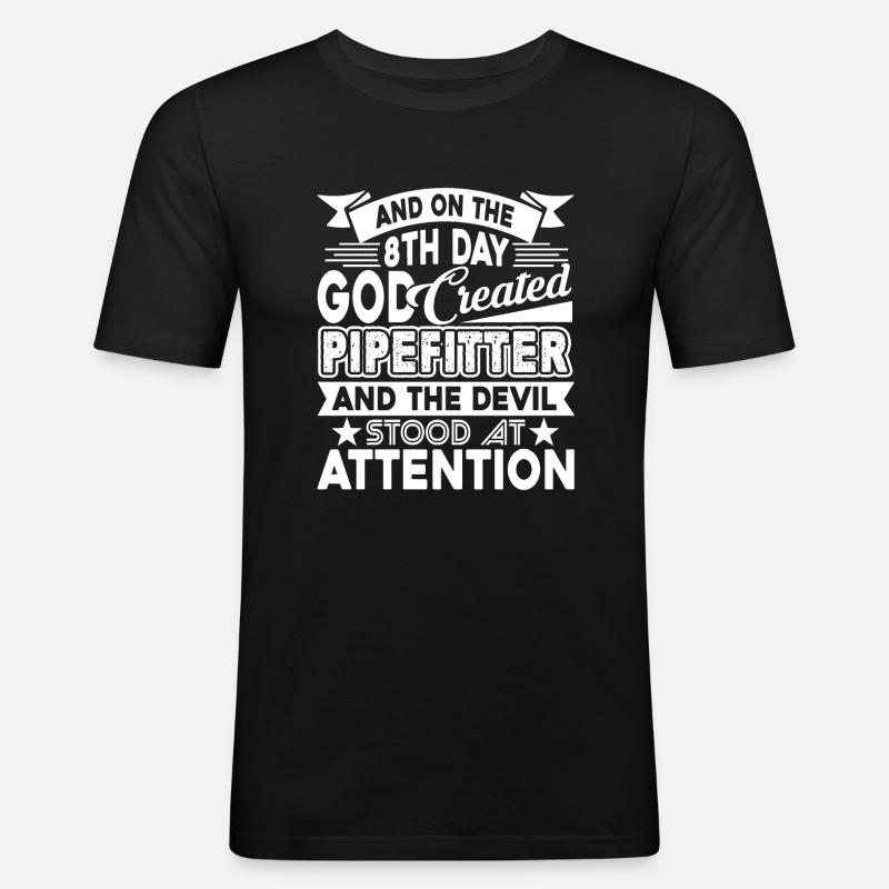 Pipefitter God Created Pipefitter - Men's Slim Fit T-Shirt - black