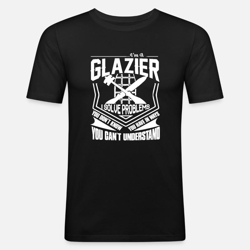Glazier I Solve Problems - Men's Slim Fit T-Shirt - black