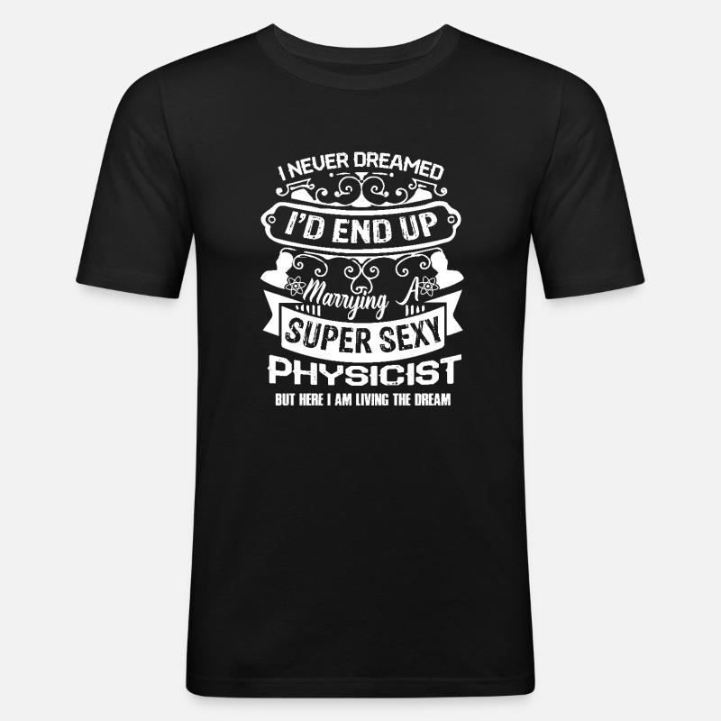 Physicist Marrying A Physicist - Men's Slim Fit T-Shirt - black
