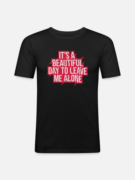 leave me alone day - Men's Slim Fit T-Shirt - black