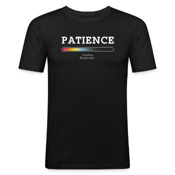 Maß an Geduld - Männer Slim Fit T-Shirt - Schwarz - Vorne - Nik (191cm)